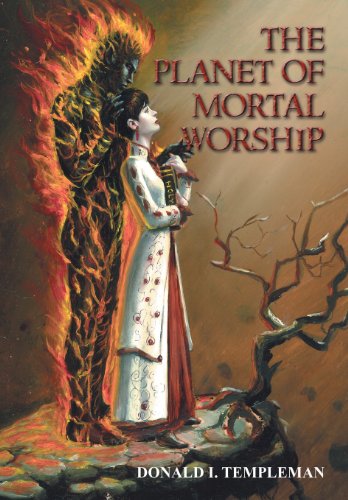 Cover for Donald Templeman · The Planet of Mortal Worship (Hardcover Book) (2004)