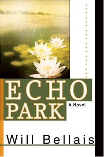 Will Bellais · Echo Park (Hardcover bog) (2003)