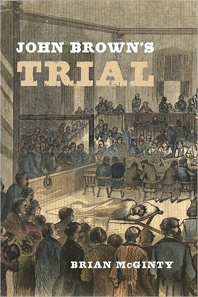 Cover for Brian McGinty · John Brown’s Trial (Hardcover Book) (2009)