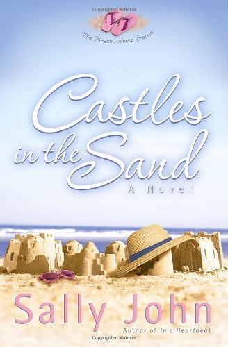Cover for Sally John · Castles in the Sand (The Beach House Series, Book 2) (Paperback Book) (2006)