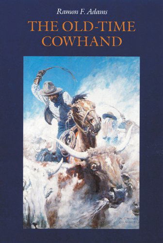 Cover for Ramon F. Adams · The Old-Time Cowhand (Paperback Book) (1989)