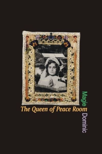 Cover for Magie Dominic · The Queen of Peace Room (Paperback Book) (2002)