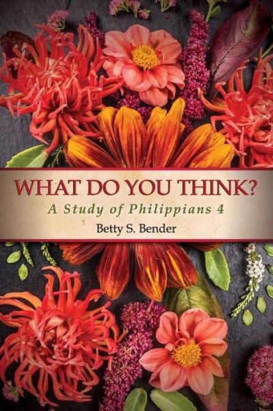 Cover for Betty S Bender · What Do You Think? (Paperback Book) (2016)