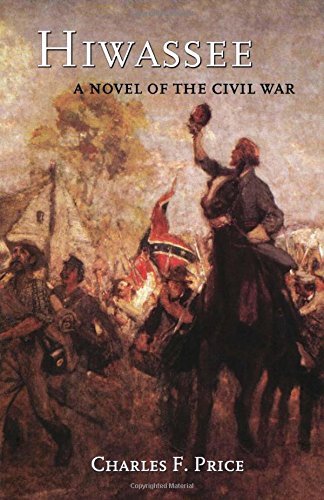 Hiwassee: A Novel of the Civil War - Charles F. Price - Bøger - Academy Chicago Publishers - 9780897335171 - 1. august 2005