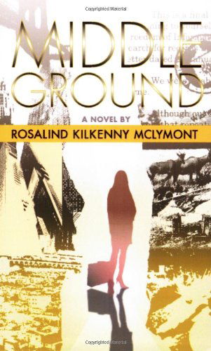 Cover for Rosalind Mclymont · Middle Ground (Paperback Book) (2006)