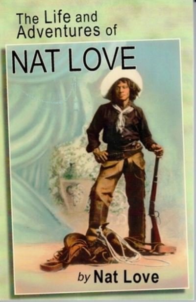 Cover for Nat Love · The Life and Adventures of Nat Love (Paperback Book) (1988)