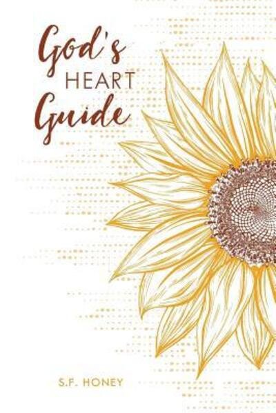Cover for S F Honey · God's Heart Guide (Paperback Book) (2019)