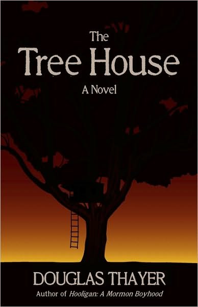 Cover for Douglas Thayer · The Tree House (Paperback Bog) (2009)