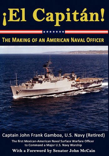 Cover for John Frank Gamboa · El Capitan! the Making of an American Naval Officer (Hardcover Book) [First edition] (2011)