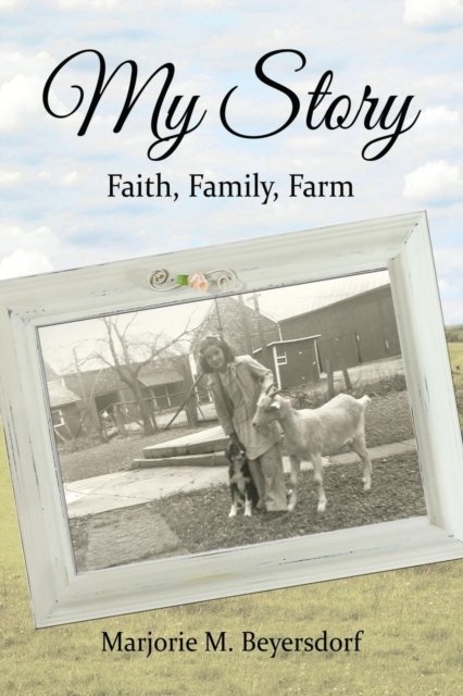 Cover for Marjorie M Beyersdorf · My Story (Paperback Bog) (2017)