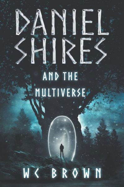 Cover for Wc Brown · Daniel Shires and the Multiverse (Pocketbok) (2019)