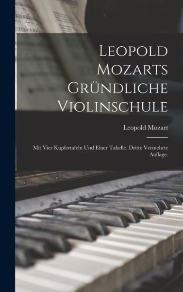 Cover for Leopold Mozart · Leopold Mozarts Gründliche Violinschule (Buch) (2022)
