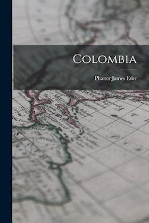 Cover for Phanor James Eder · Colombia (Book) (2022)