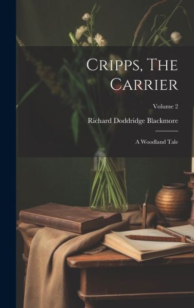 Cover for Richard Doddridge Blackmore · Cripps, the Carrier (Book) (2023)