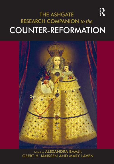 The Ashgate Research Companion to the Counter-Reformation (Paperback Book) (2024)