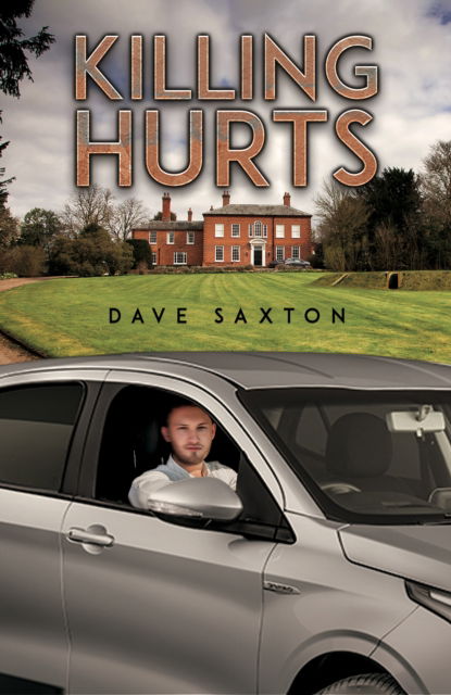 Dave Saxton · Killing Hurts (Paperback Book) (2024)