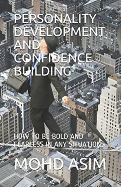 Cover for Mohd Asim · Personality Development and Confidence Building (Paperback Book) (2019)