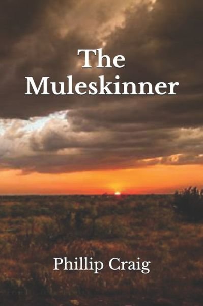 Cover for Phillip Craig · The Muleskinner (Paperback Bog) (2019)