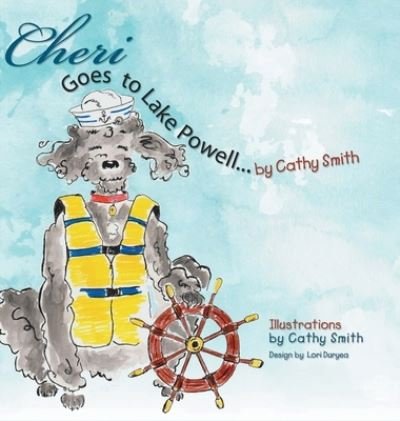 Cover for Cathy Smith · Cheri Goes to Lake Powell (Gebundenes Buch) (2020)