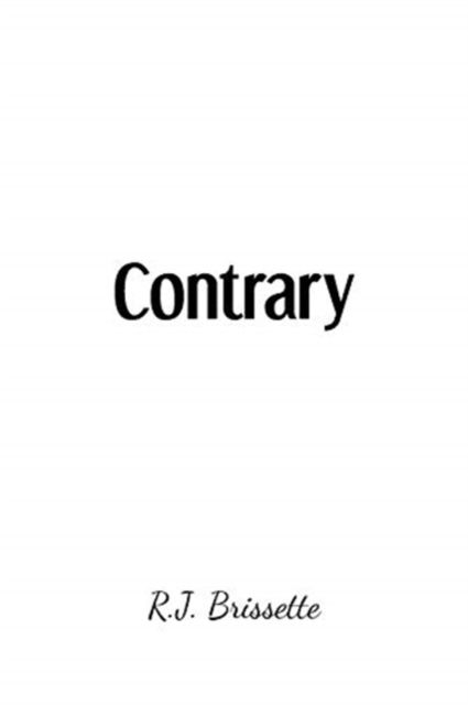 Cover for R J Brissette · Contrary (Paperback Book) (2021)
