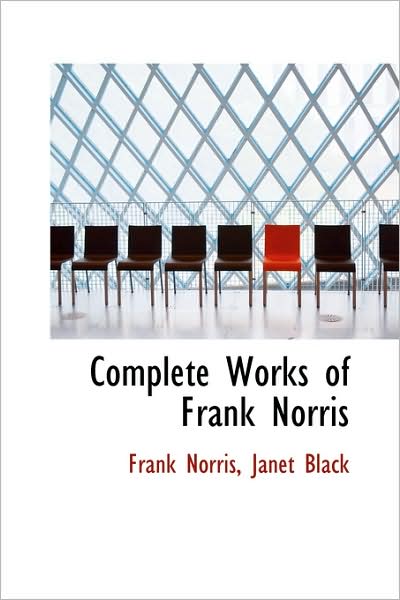 Cover for Frank Norris · Complete Works of Frank Norris (Hardcover Book) (2009)