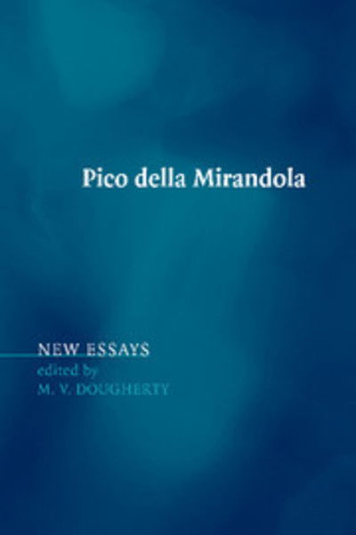 Cover for M V Dougherty · Pico della Mirandola: New Essays (Paperback Book) (2014)