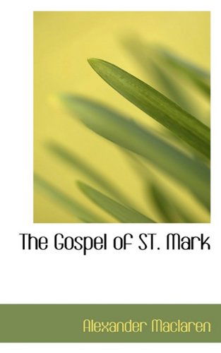 Cover for Alexander MacLaren · The Gospel of St. Mark (Paperback Book) (2009)