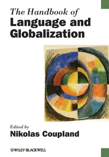 Cover for N Coupland · The Handbook of Language and Globalization - Blackwell Handbooks in Linguistics (Paperback Bog) (2012)