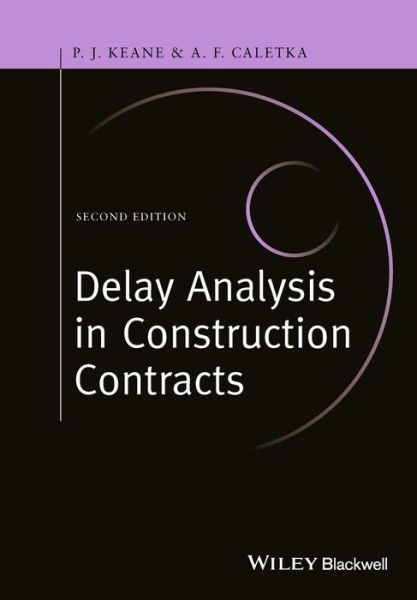 Cover for P. John Keane · Delay Analysis in Construction Contracts (Hardcover Book) (2015)