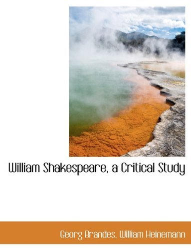 Cover for Georg Brandes · William Shakespeare, a Critical Study (Hardcover Book) (2010)