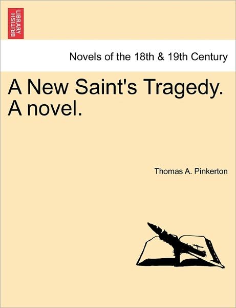 Cover for Thomas a Pinkerton · A New Saint's Tragedy. a Novel. (Paperback Book) (2011)