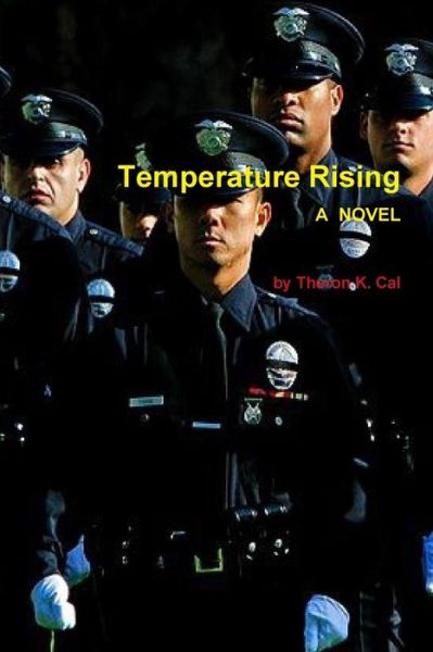 Cover for Theron K. Cal · Temperature Rising (Paperback Book) (2011)