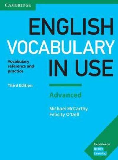 English Vocabulary in Use: Advanced Book with Answers: Vocabulary Reference and Practice - Vocabulary in Use - Michael McCarthy - Libros - Cambridge University Press - 9781316631171 - 13 de julio de 2017