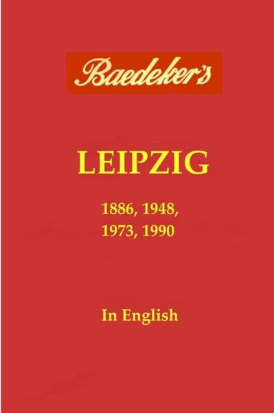 Cover for Karl Baedeker · Baedeker's Leipzig (Book) (2017)