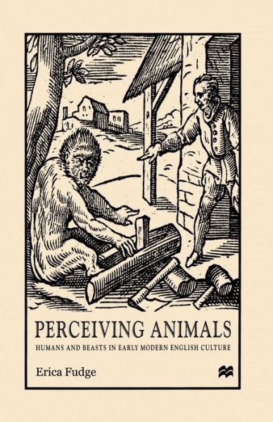 Cover for Na Na · Perceiving Animals: Humans and Beasts in Early Modern English Culture (Paperback Book) [1st ed. 2000 edition] (1999)