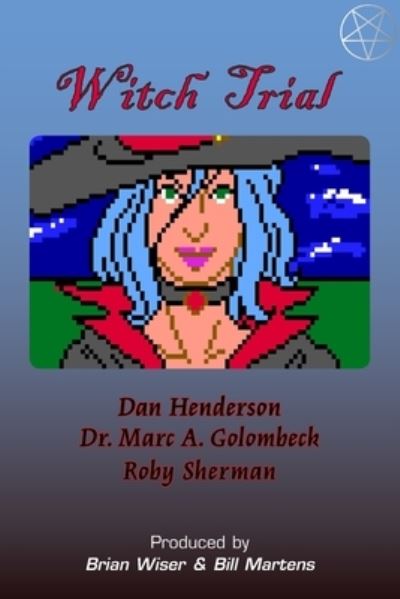 Witch Trial - Dan Henderson - Książki - Lulu Press, Inc. - 9781387893171 - 20 czerwca 2022