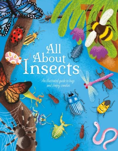 Cover for Polly Cheeseman · All About Insects: An illustrated guide to bugs and creepy-crawlies - All About Nature (Hardcover Book) (2022)