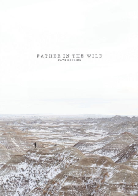 Cover for Dave Herring · Father in the Wild (Paperback Book) (2020)