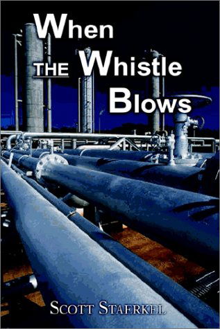 Cover for Scott Staerkel · When the Whistle Blows (Hardcover Book) (2002)