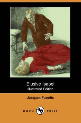 Cover for Jacques Futrelle · Elusive Isabel (Paperback Book) (2007)