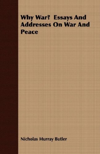 Cover for Nicholas Murray Butler · Why War?  Essays and Addresses on War and Peace (Pocketbok) (2007)