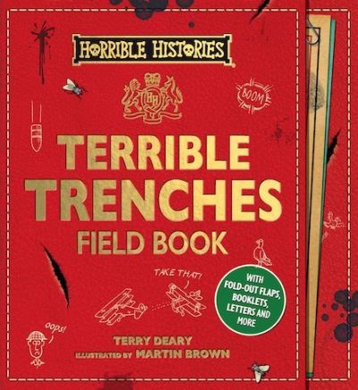 Cover for Terry Deary · Terrible Trenches Field Book - Horrible Histories Novelty (Hardcover Book) (2018)