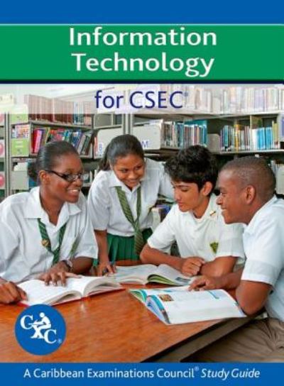 Cover for Alison Page · Information Technology for CSEC A Caribbean Examinations Council Study Guide (Pocketbok) (2014)