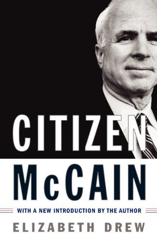 Citizen Mccain - Elizabeth Drew - Książki - Simon & Schuster - 9781416593171 - 6 maja 2008