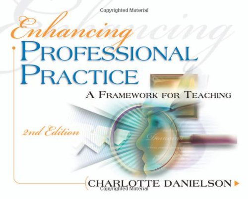 Cover for Charlotte Danielson · Enhancing Professional Practice: A Framework for Teaching (Paperback Book) [2 Revised edition] (2007)