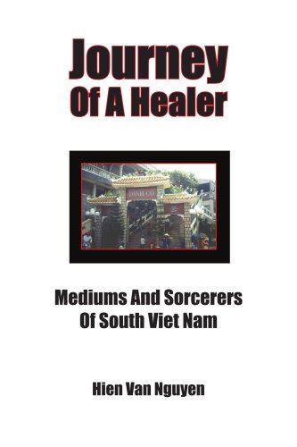 Cover for Hien Nguyen · Journey of a Healer: Mediums and Sorcerers of South Viet Nam (Taschenbuch) (2006)