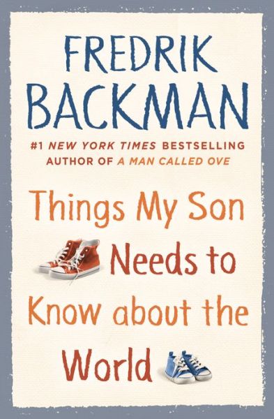 Cover for Fredrik Backman · Things My Son Needs to Know about the World (Gebundenes Buch) (2019)