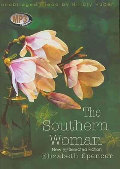 Cover for Elizabeth Spencer · The Southern Woman (CD) (2009)