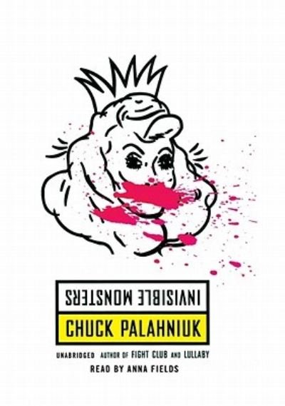 Cover for Chuck Palahniuk · Invisible Monsters (N/A) (2008)