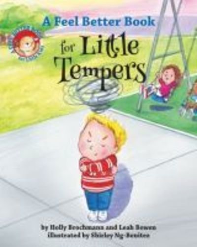 Cover for Holly Brochmann · A Feel Better Book for Little Tempers - Feel Better Books for Little Kids Series (Gebundenes Buch) (2018)